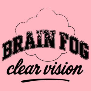 Brain Fog, Clear Vision | AS Colour Raglan Tee Design